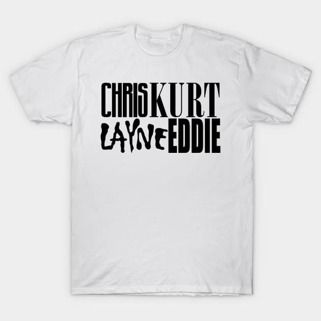 Chris Kurt Layne Eddie - Grunge's Finest T-Shirt by DAFTFISH